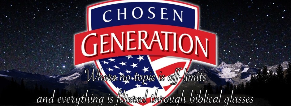 chosen-generation-radio-at-5pm-est-today-reactionary-times